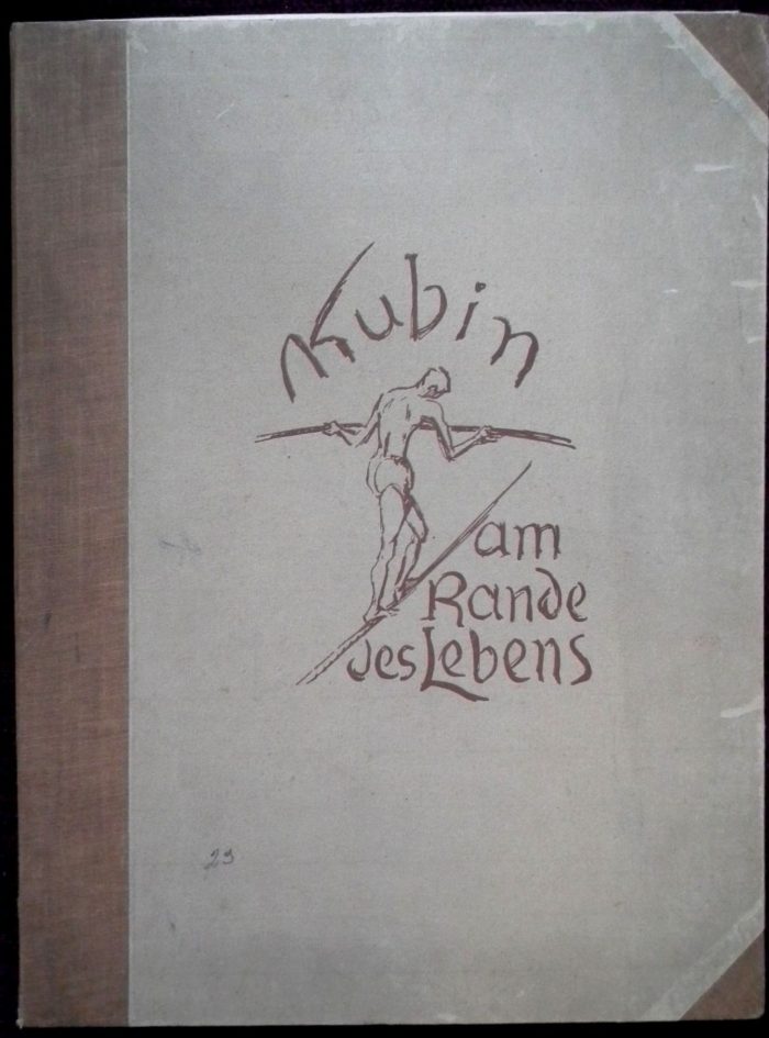 Kubin Alfred: Am Rande des Lebens. Piper München 1921.