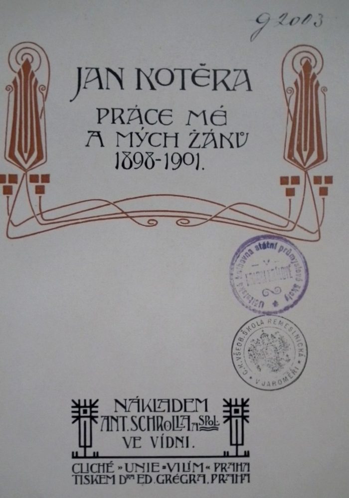 Jan Kotěra: Práce mé a mých žáků 1898 – 1901.Tisk dr. Ed. Grégr, Praha. Nákl. Schroll, Wien.